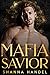 Mafia Savior by Shanna Handel