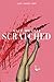Scratched