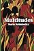 Multitudes