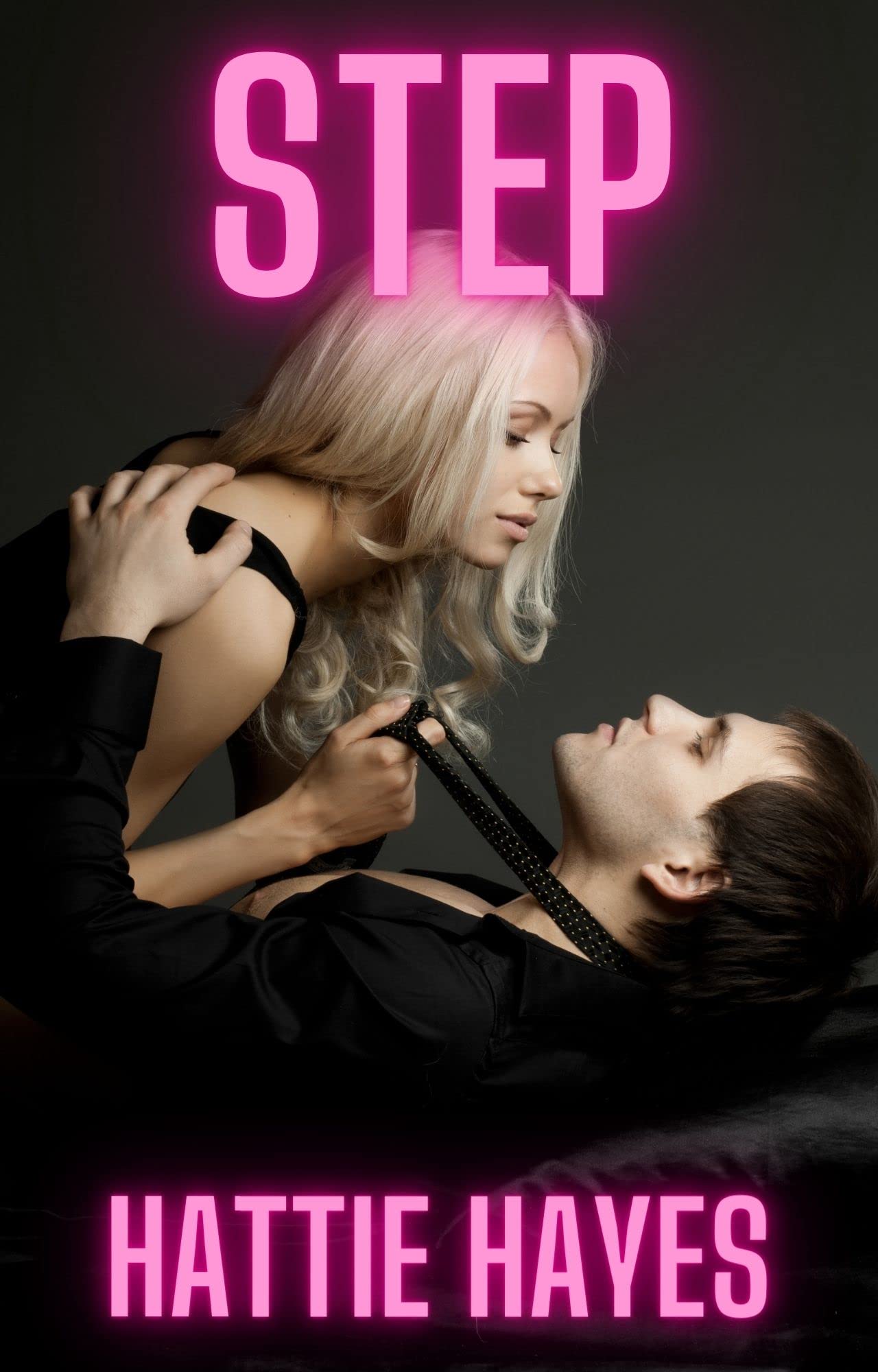 Step : Eleven Sultry Stories of Taboo Encounters: Stepfather and Stepdaughter, Stepsister and Stepbrother, Stepsister and Stepsister, and more... (Kindle Edition)