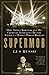 Supermob: How Sidney Korshak and His Criminal Associates Became America's Hidden Power Brokers