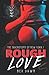 Rough Love: A Dark Reverse Harem Romance: The Trichotomy of New York Book 1
