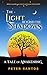 The Light Beyond the Shadows: A Tale of Awakening