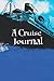 A Cruise Journal