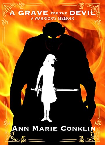 A Grave for the Devil: A Warrior's Memoir (Kindle Edition)