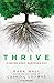 Thrive: Digging Deep, Reaching Out