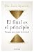 El final es el principio