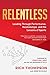 Relentless: Leading Through...