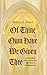 Of Thine Own Have We Given Thee by Shawn O. Strout
