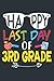 Happy Last Day Of 3rd Grade...