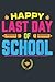 Happy Last Day of School Gr...