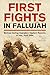 First Fights in Fallujah: Marines During Operation Vigilant Resolve, in Iraq, April 2004