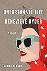 The Unfortunate Life of Genevieve Ryder by Sammy Beuker