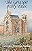 The Greatest Fairy Tales by Hans Christian Andersen