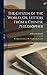 The Citizen of the World; Or, Letters From a Chinese Philosopher: Residing in London, to His Friends in the Country