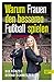 Warum Frauen den besseren Fußball spielen: Von Weltmeisterin Nia Künzer und TV-Experte Bernd Schmelzer (Nominiert zum Fußballbuch des Jahres) (German Edition)