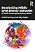 Decolonizing Middle Level Literacy Instruction: A Culturally Proactive Approach to Literacy Methods