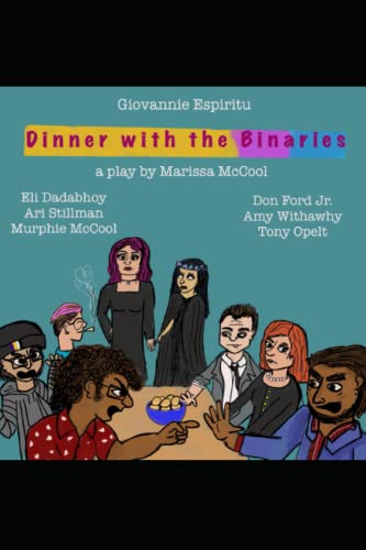 Dinner With the Binaries: And Other Plays (Paperback)