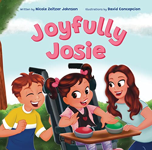 Joyfully Josie: Helps children understand disabilities (Kindle Edition)