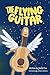 The Flying Guitar by David Fox