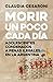 Morir un poco cada dia (Spanish Edition)
