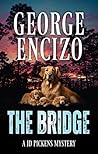 The Bridge (JD Pickens Mysteries - Vol. 6 Book 1)
