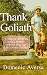 Thank Goliath by Domenic  Aversa