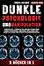 DUNKLE PSYCHOLOGIE UND MANI...