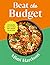 Beat the Budget by Mimi Harrison
