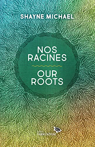Nos racines / Our Roots (Paperback)