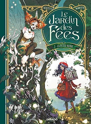 La Petite Reine (Le Jardin des fées #2)