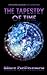 The Tapestry of Time