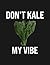 Notebook: Dont Kale My Vibe...
