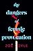The Dangers of Female Provocation by Zoe Coyle