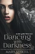 Dancing With Darkness
