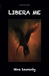 Libera me by Nina Laurenty