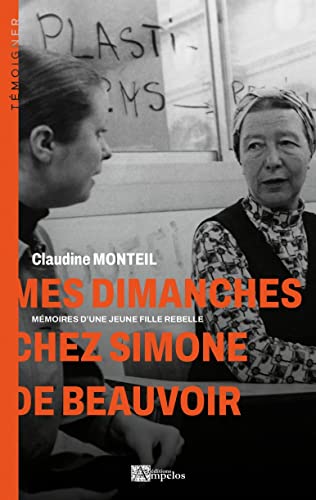 Mes dimanches chez Simone de Beauvoir: Mémoires d'une jeune fille rebelle (Paperback)