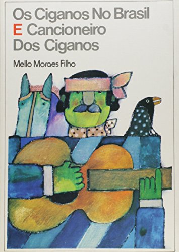 Os Ciganos no Brasil e Cancioneiro dos Ciganos (Paperback)
