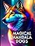 Magical Mandala Dogs: An Ad...