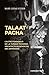 Talaat Pacha - L'autre fondateur de la Turquie moderne, architecte du génocide des Arméniens