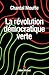 La Révolution démocratique ...
