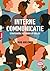 Interne communicatie: Strategieën, methoden en rollen