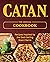 CATAN®: The Official Cookbo...