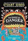 The Quest of Danger by Stuart Gibbs The Quest of Danger by Stuart Gibbs