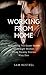 Working From Home 3: Supporting the Queer Needs of Straight Women Three Steamy Stories Plus One