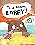 Time to Go, Larry