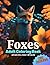 Foxes Adult Coloring Book: ...
