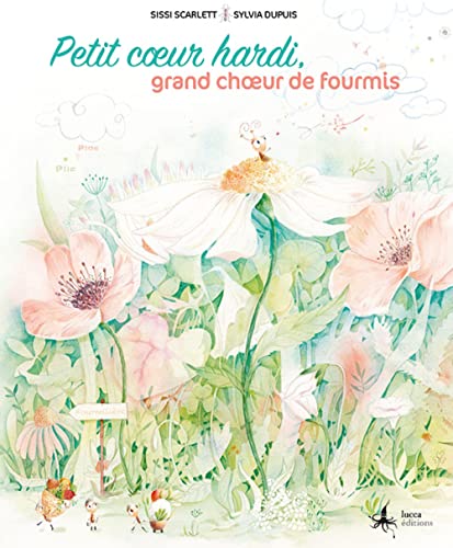 Petit cœur hardi, grand chœur de fourmis (Hardcover)