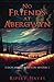 No Friends at Abergwyn: Tudor and Stewart Cosy Mystery (Tudor and Stewart Abergwyn Mysteries)