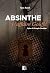 Absinthe, l'affaire Gouffé:...